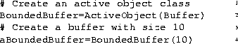 \begin{figure}
 \parbox{\myfigwidth}{\small\begin{aasrc}
\aaline{1}{\aaws{2}\cha...
 ...0}}
\aaline{4}{\aaws{2}aBoundedBuffer=BoundedBuffer(10)}\end{aasrc}}\end{figure}